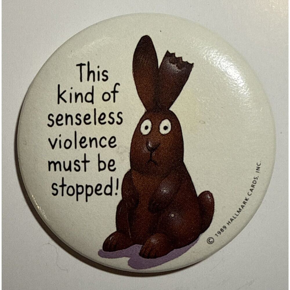 1989 Hallmark Eaten Chocolate Bunny Easter‎ Pinback Button 2.25" E3